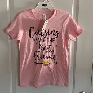 NWT Cousins Make the Best Friends T-shirt